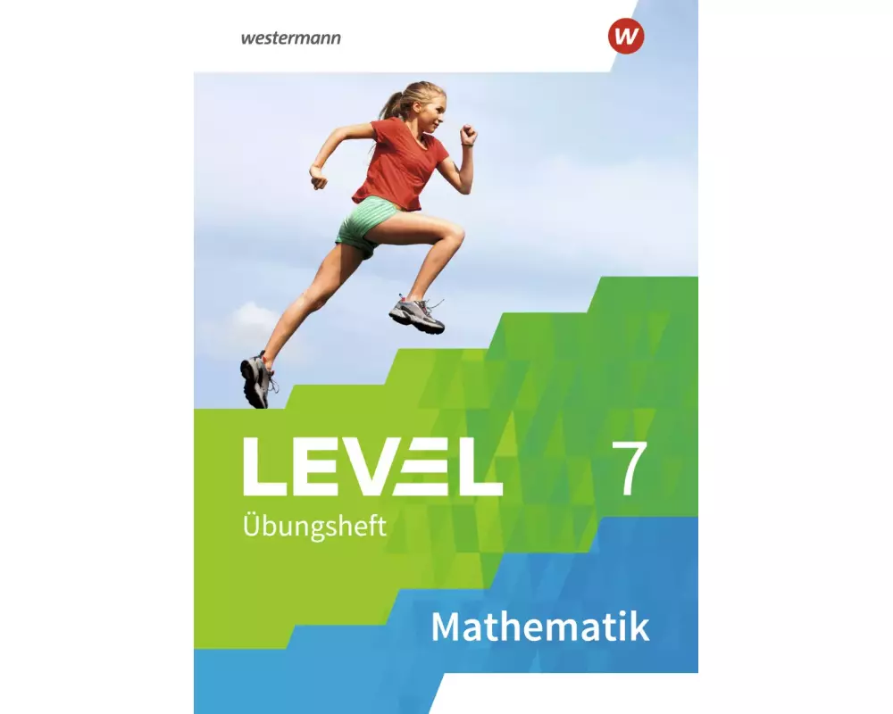 Level Übungshefte Mathematik 7. Arbeitsheft