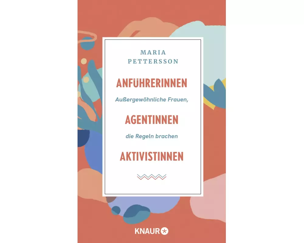 Anführerinnen, Agentinnen, Aktivistinnen
