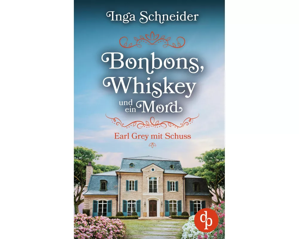 Bonbons, Whiskey und ein Mord