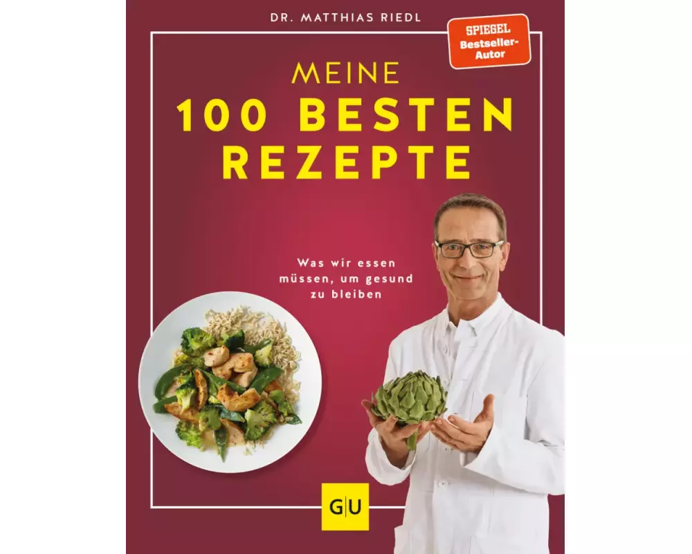 Dr. Riedl: Meine 100 besten Rezepte