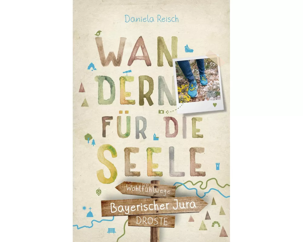 Bayerischer Jura. Wandern für die Seele
