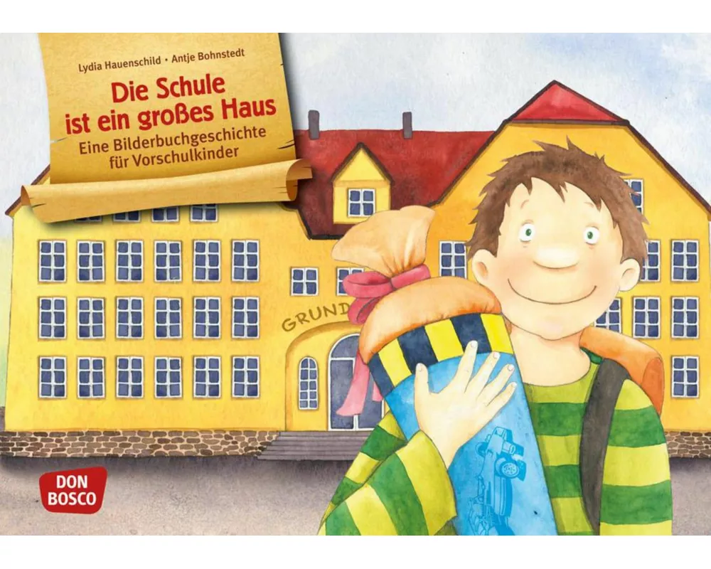 Die Schule ist ein großes Haus. Kamishibai Bildkartenset für Vorschule, Anfangsunterricht und Schuleingangsphase