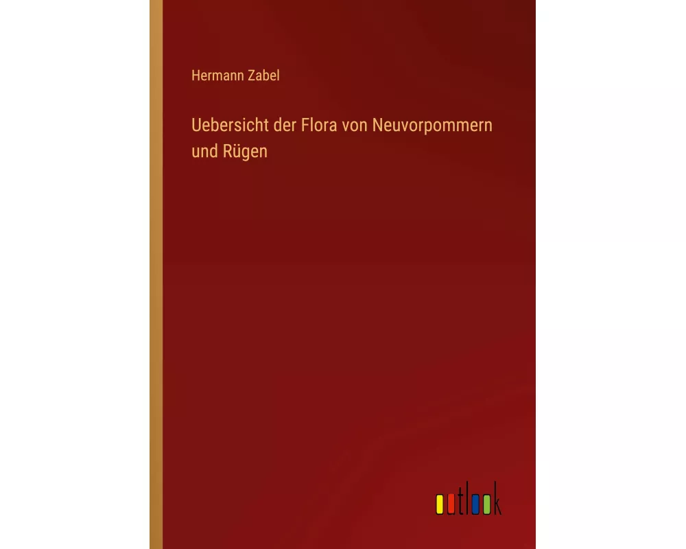 Uebersicht der Flora von Neuvorpommern und Rügen