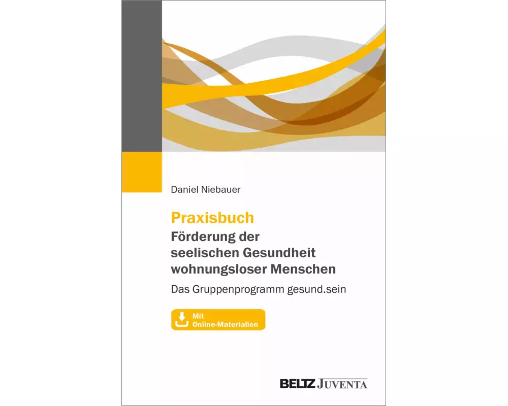 Praxisbuch Förderung der seelischen Gesundheit wohnungsloser Menschen