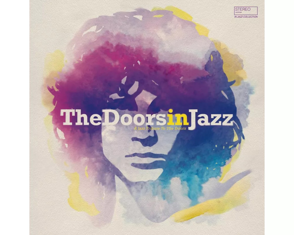 The Doors in Jazz - A Jazz Tribute To The Doors