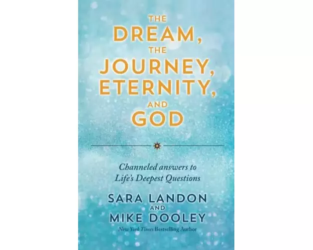 The Dream, the Journey, Eternity, and God
