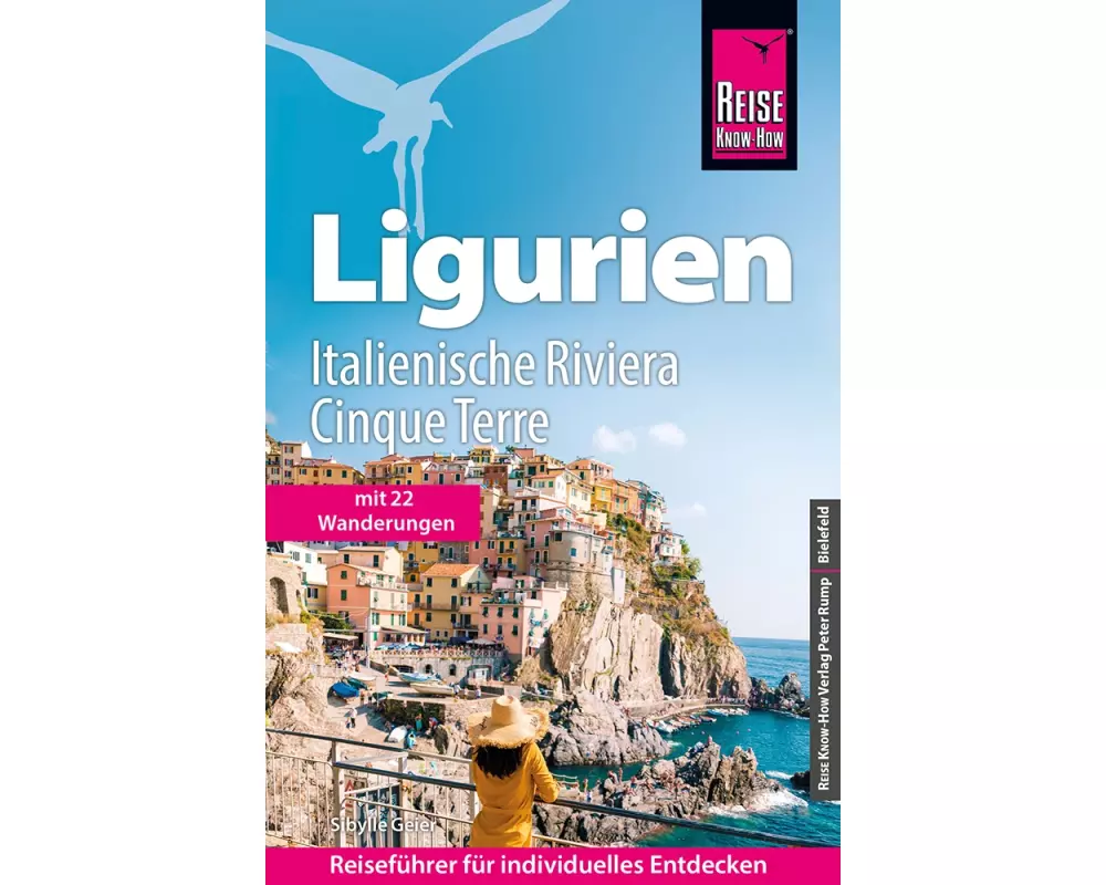 Reise Know-How Reiseführer Ligurien, Italienische Riviera, Cinque Terre