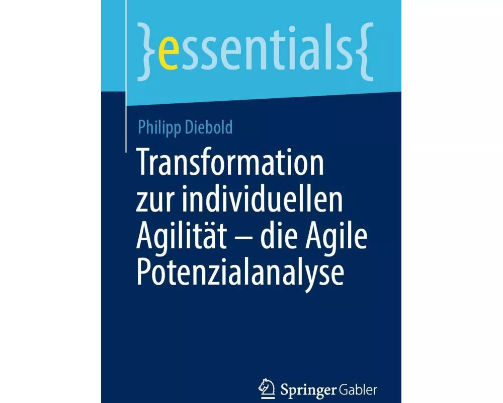 Transformation zur individuellen Agilität - die Agile Potenzialanalyse