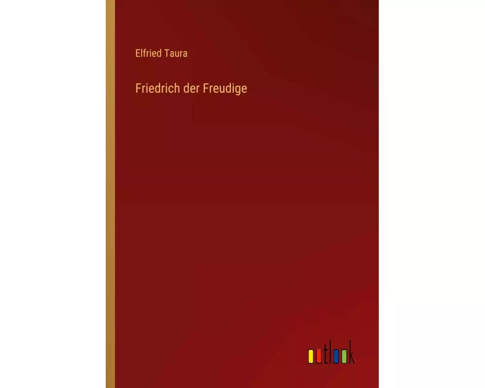 Friedrich der Freudige