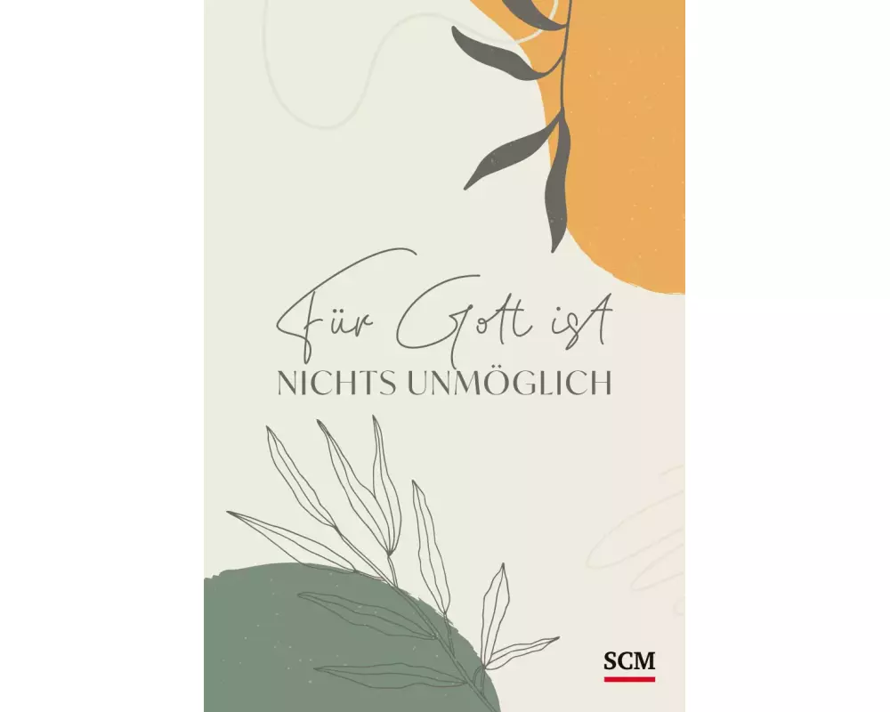 Für Gott ist nichts unmöglich