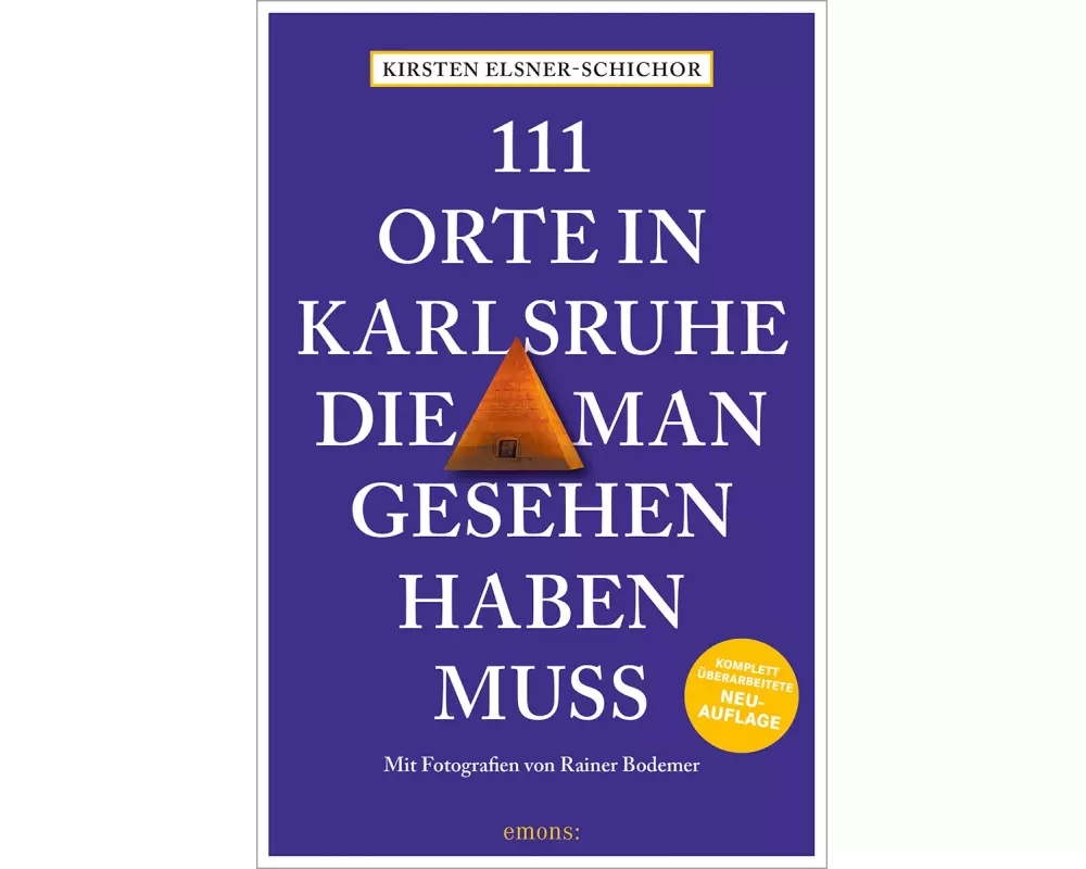 111 Orte in Karlsruhe, die man gesehen haben muss