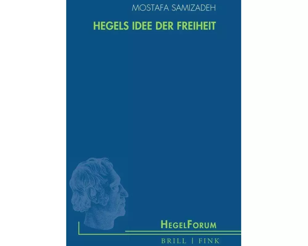 Hegels Idee der Freiheit