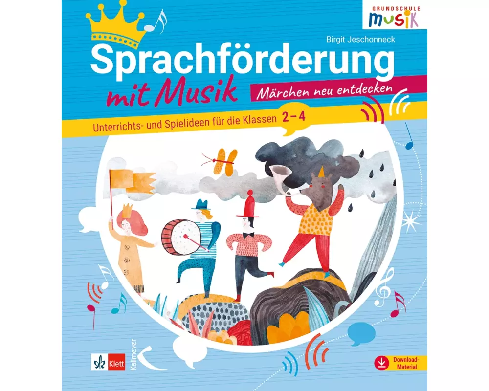 Sprachförderung mit Musik - Märchen neu entdecken