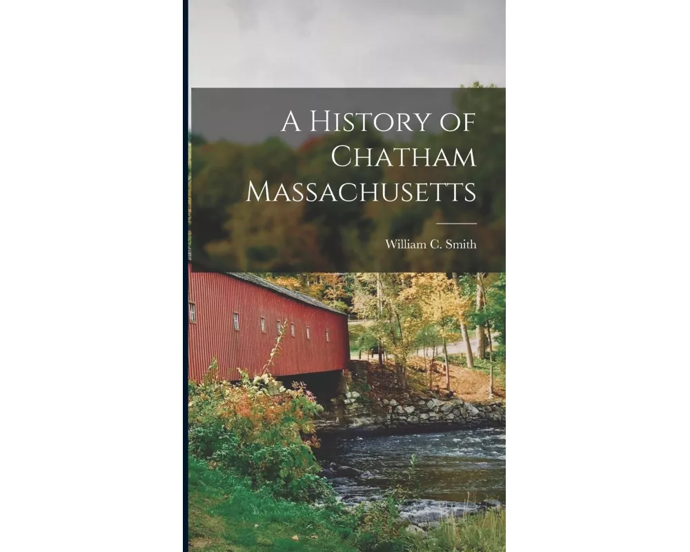 A History of Chatham Massachusetts