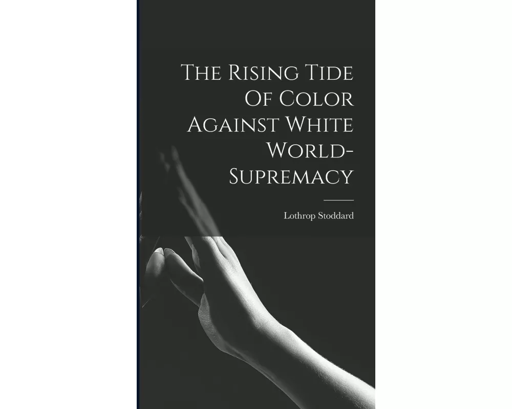 The Rising Tide Of Color Against White World-supremacy