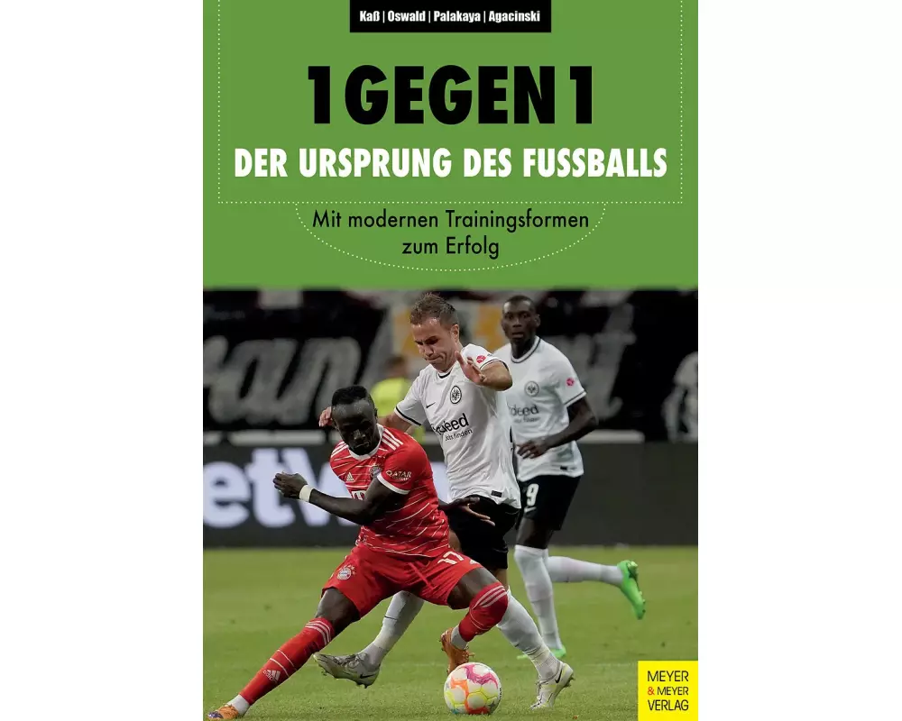 1 gegen 1 - Der Ursprung des Fußballs