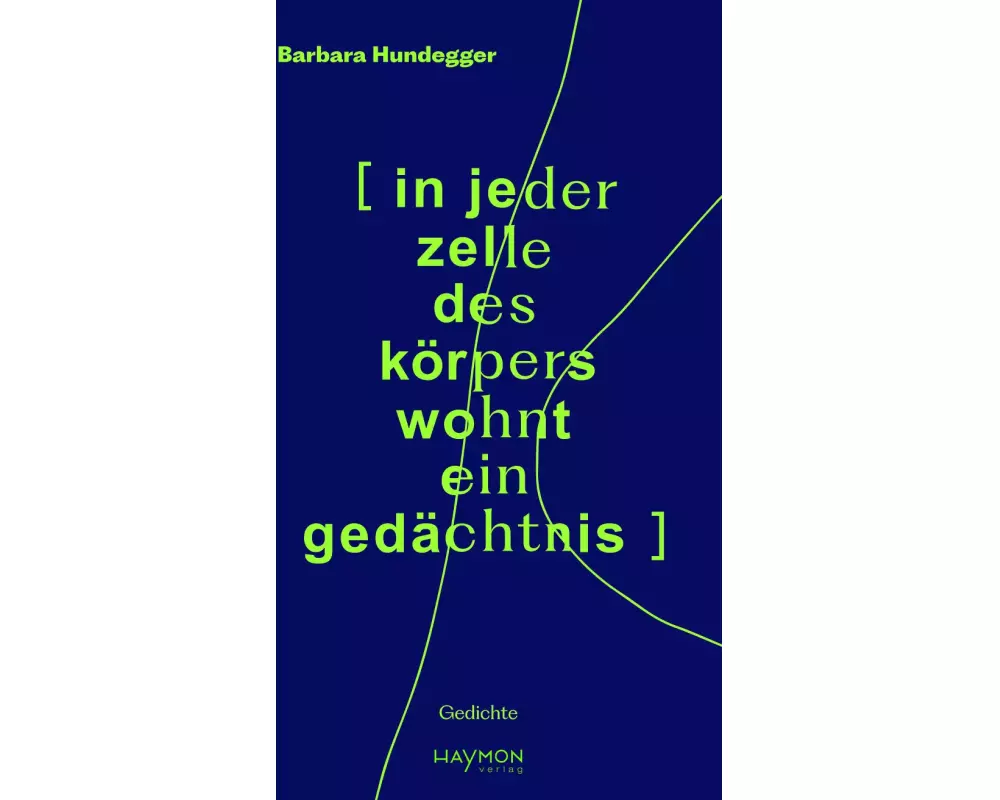 [ in jeder zelle des körpers wohnt ein gedächtnis ]