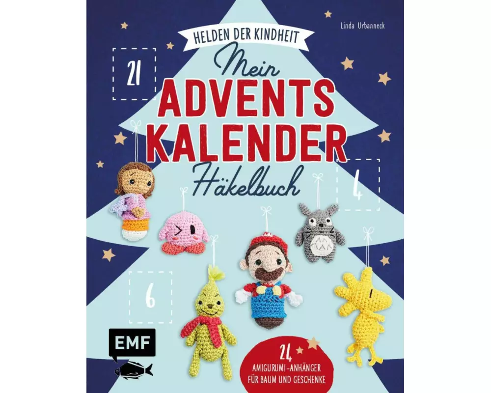 Mein Adventskalender-Häkelbuch: Helden der Kindheit – Merry X-Mas