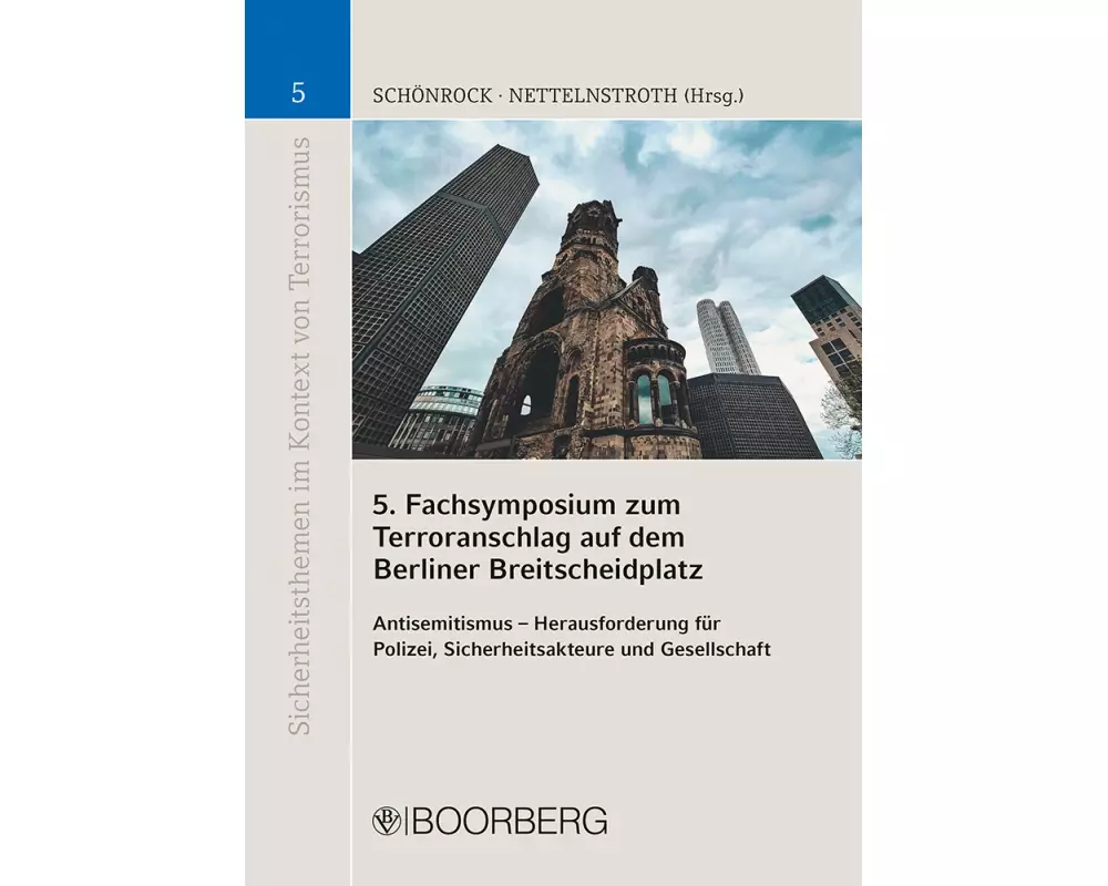 5. Fachsymposium zum Terroranschlag auf dem Berliner Breitscheidplatz