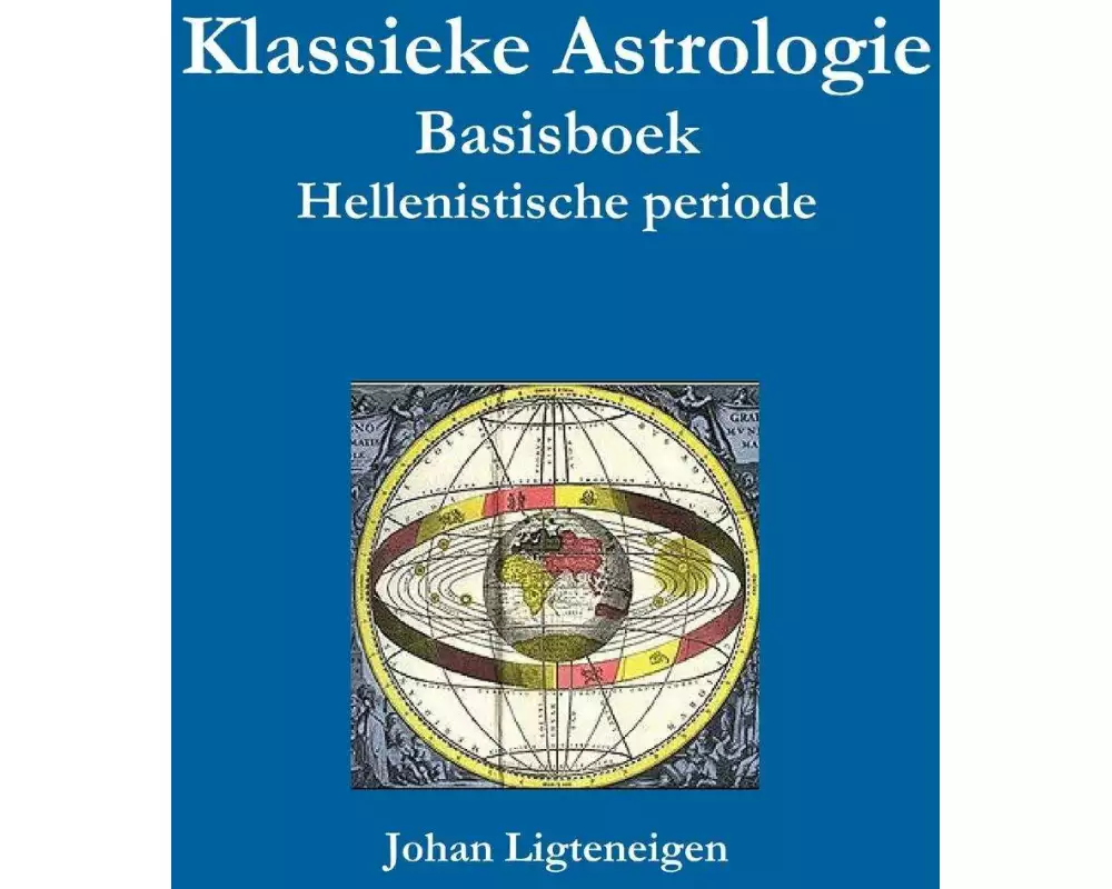 Klassieke Astrologie Basisboek Hellenistische periode