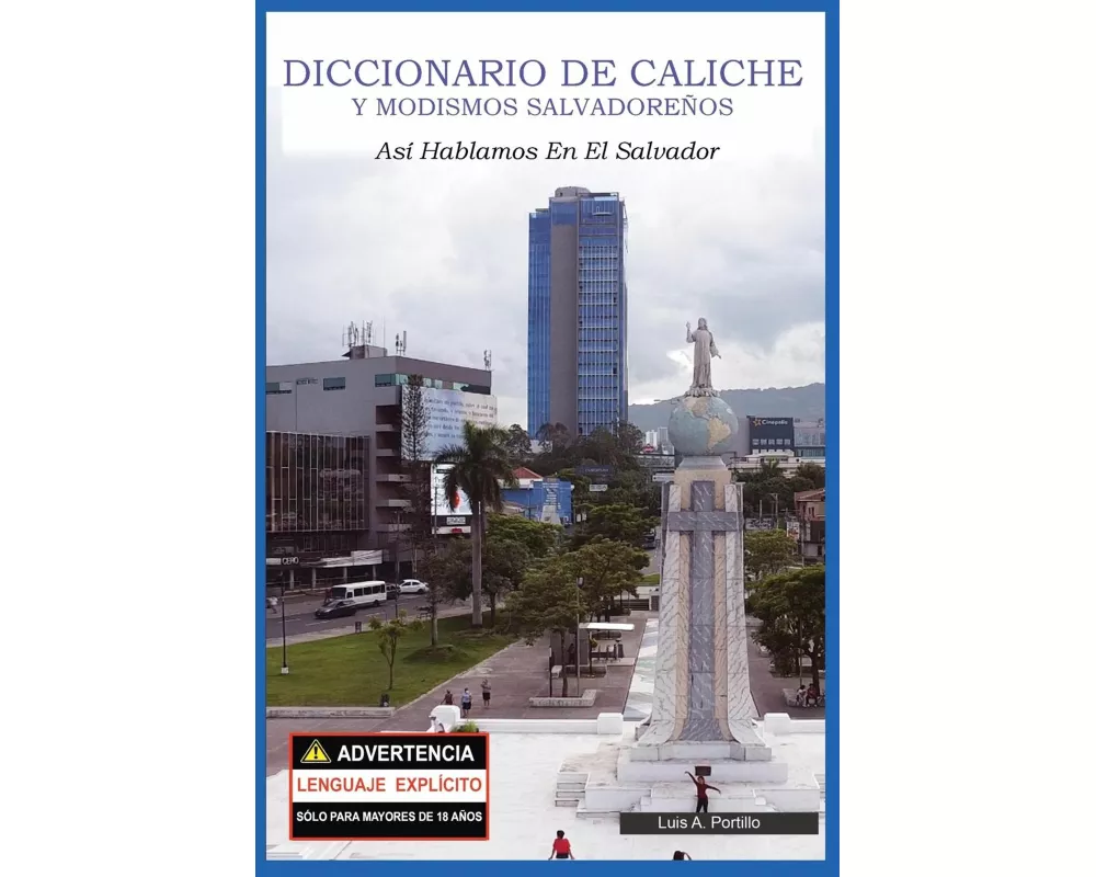 Diccionario de Caliche y Modismos Salvadoreños