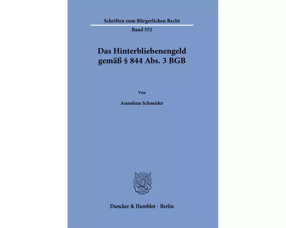 Das Hinterbliebenengeld gemäß § 844 Abs. 3 BGB