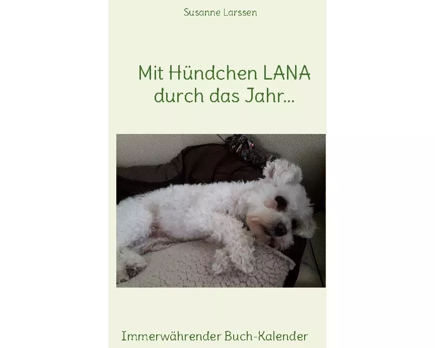 Mit Hündchen LANA durch das Jahr