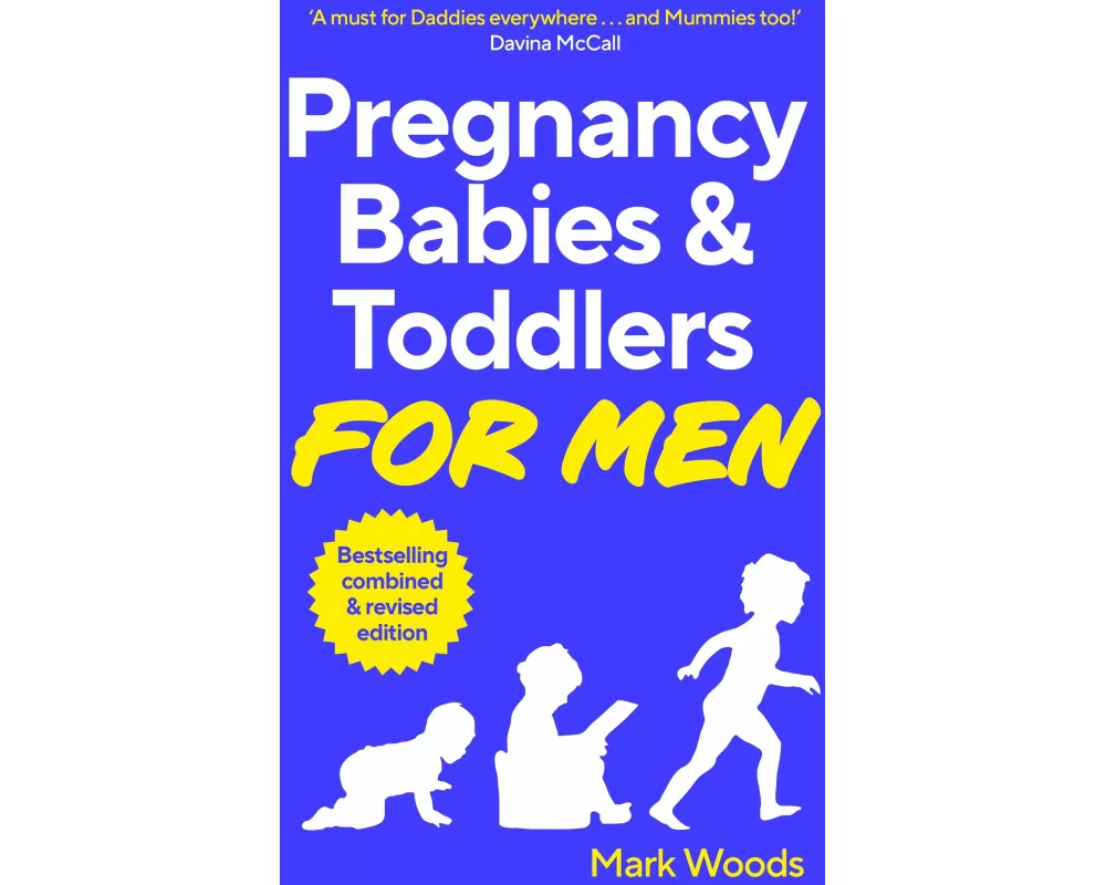 Pregnancy, Babies & Toddlers for Men