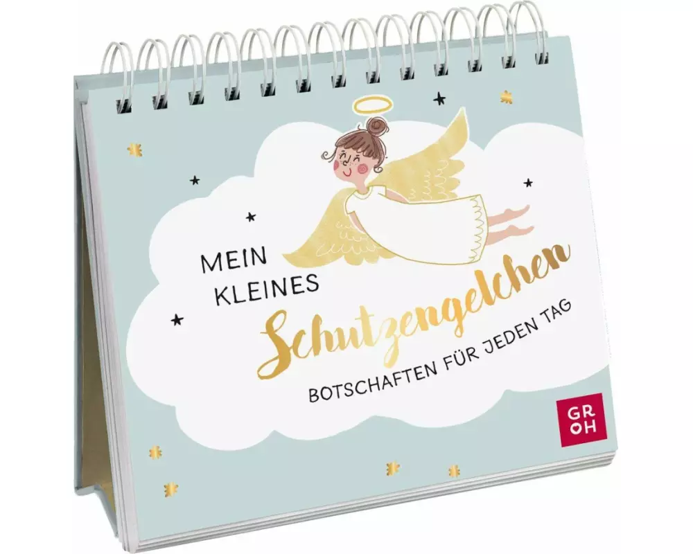 Mein kleines Schutzengelchen – Botschaften für jeden Tag
