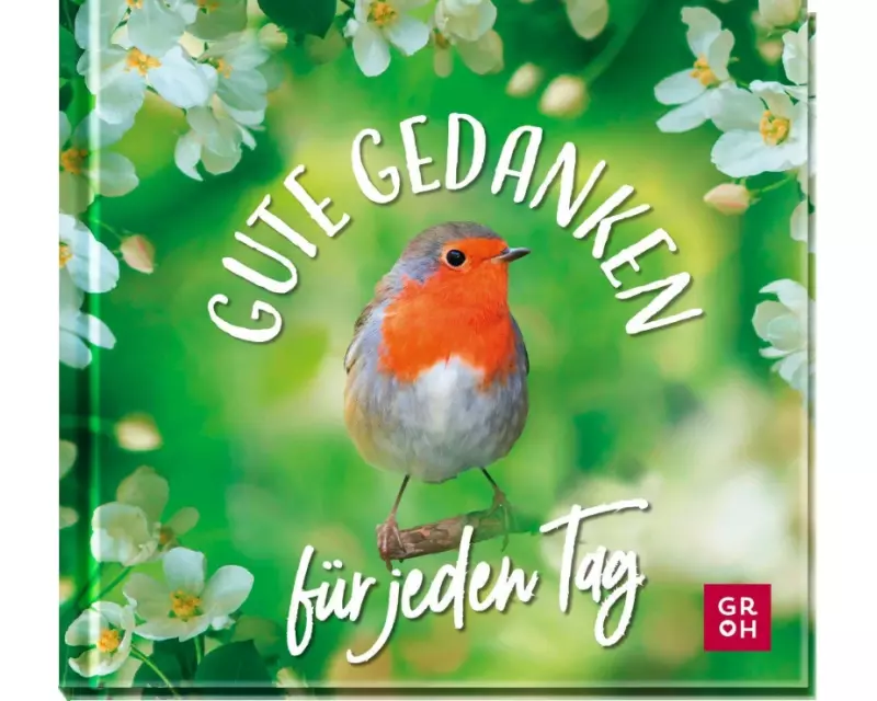 Gute Gedanken für jeden Tag