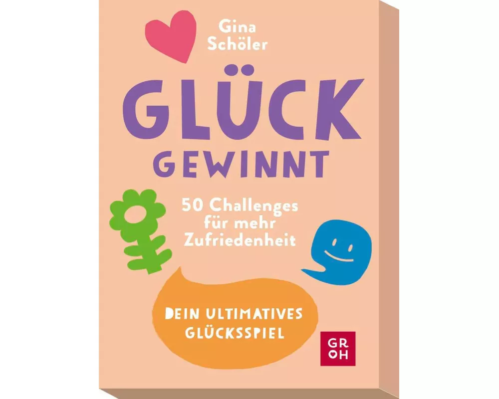 Glück gewinnt - 50 Challenges für mehr Zufriedenheit