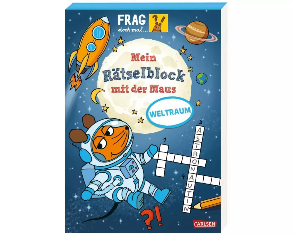 Frag doch mal ... die Maus: Mein Rätselblock mit der Maus - Weltraum