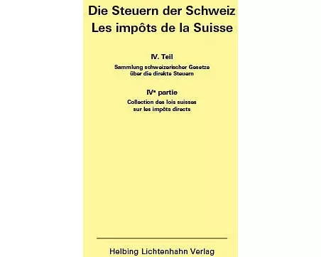 Die Steuern der Schweiz: Teil IV EL 185