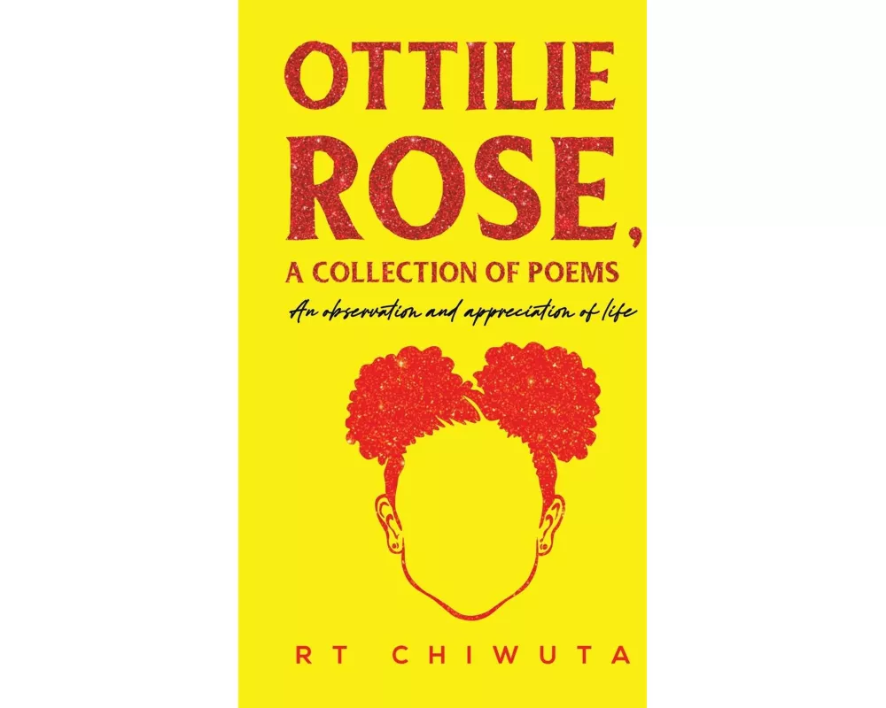 Ottilie Rose, A Collection of Poems