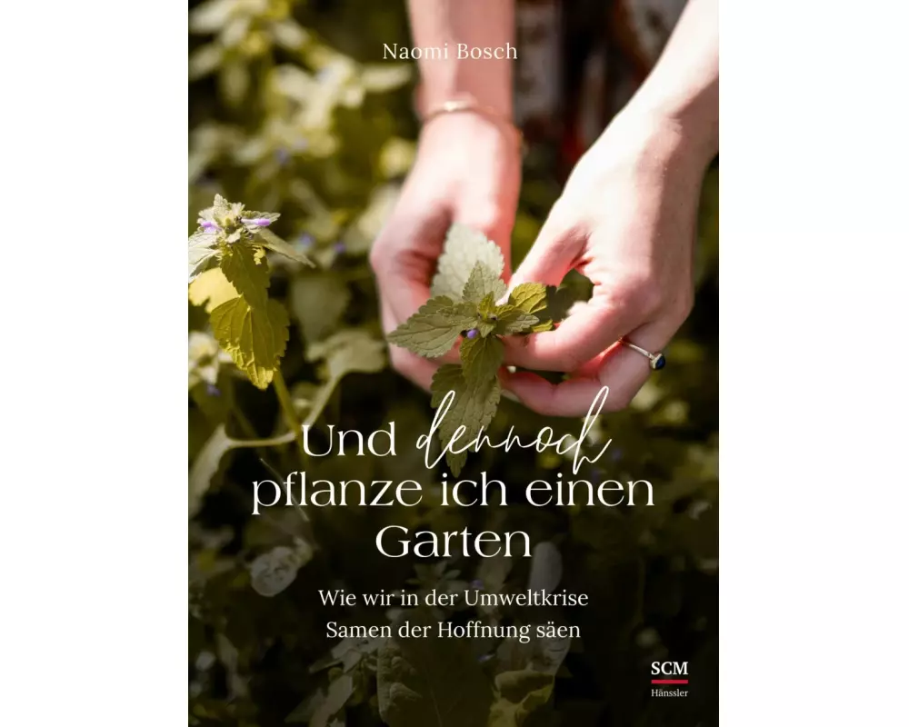Und dennoch pflanze ich einen Garten