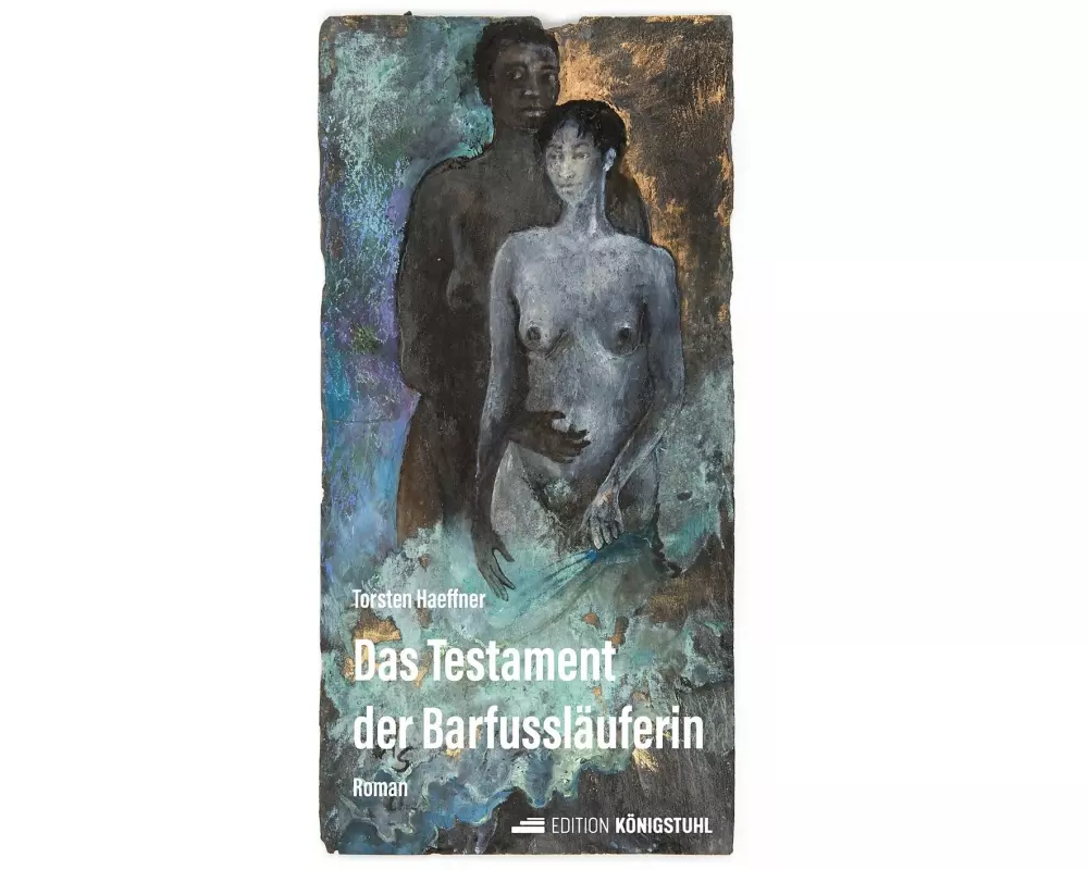 Das Testament der Barfussläuferin