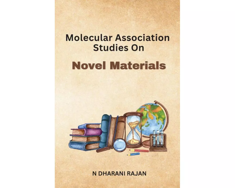 Molecular Association Studies On Novel Materials