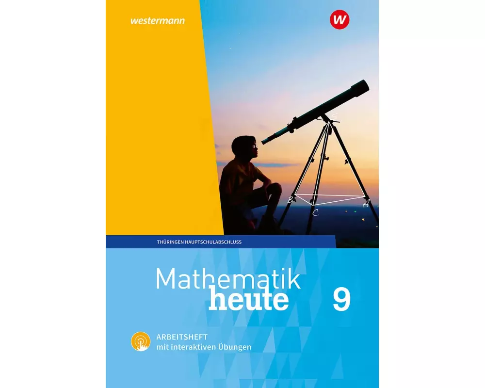 Mathematik heute 9. Arbeitsheft mit interaktiven Übungen. Hauptschulbildungsgang. Für Thüringen