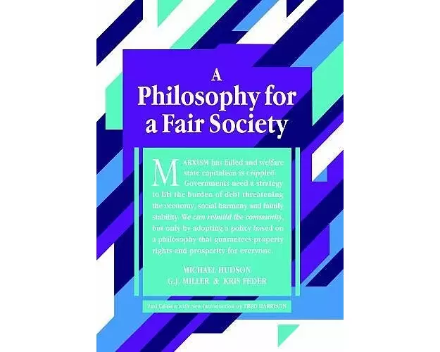 A Philosophy for a Fair Society