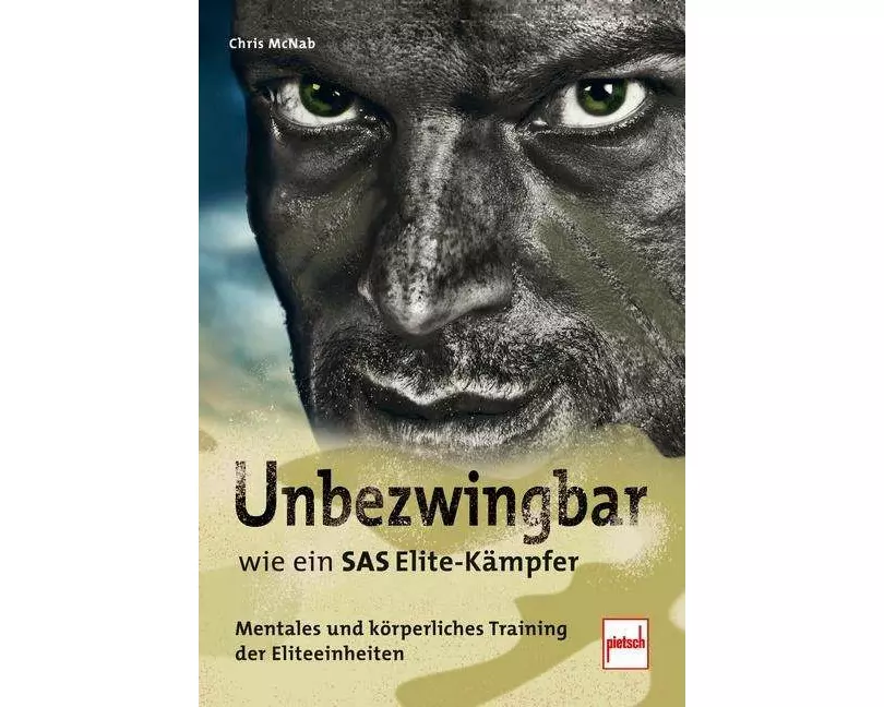 Unbezwingbar wie ein SAS-Elite-Kämpfer