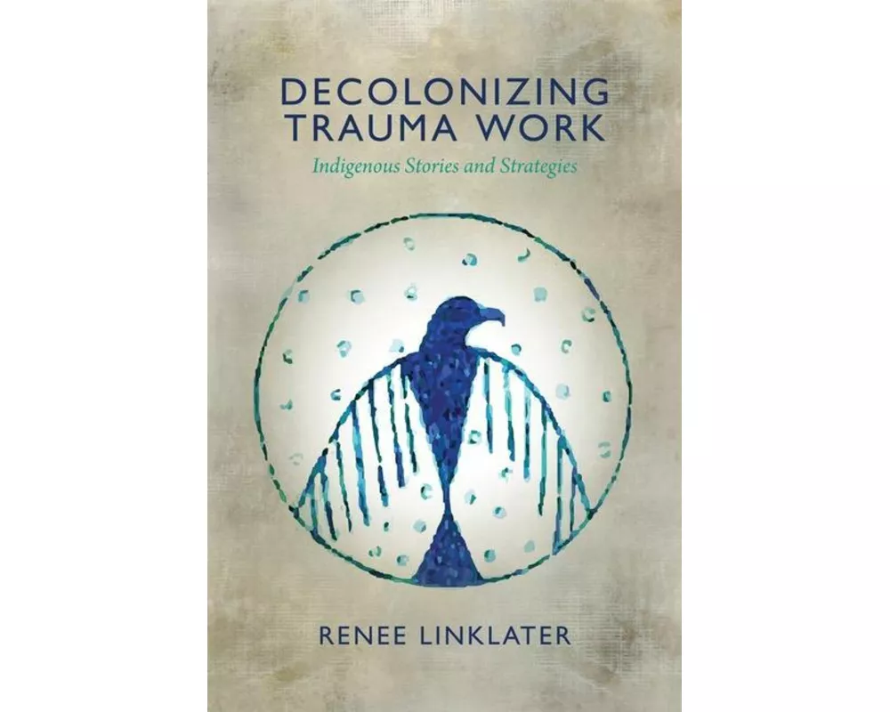 Decolonizing Trauma Work