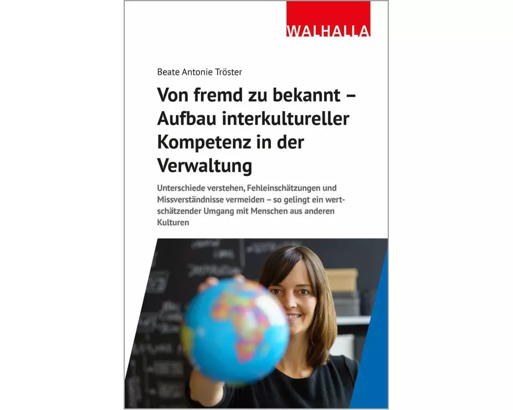 Von fremd zu bekannt - Aufbau interkultureller Kompetenz in der Verwaltung