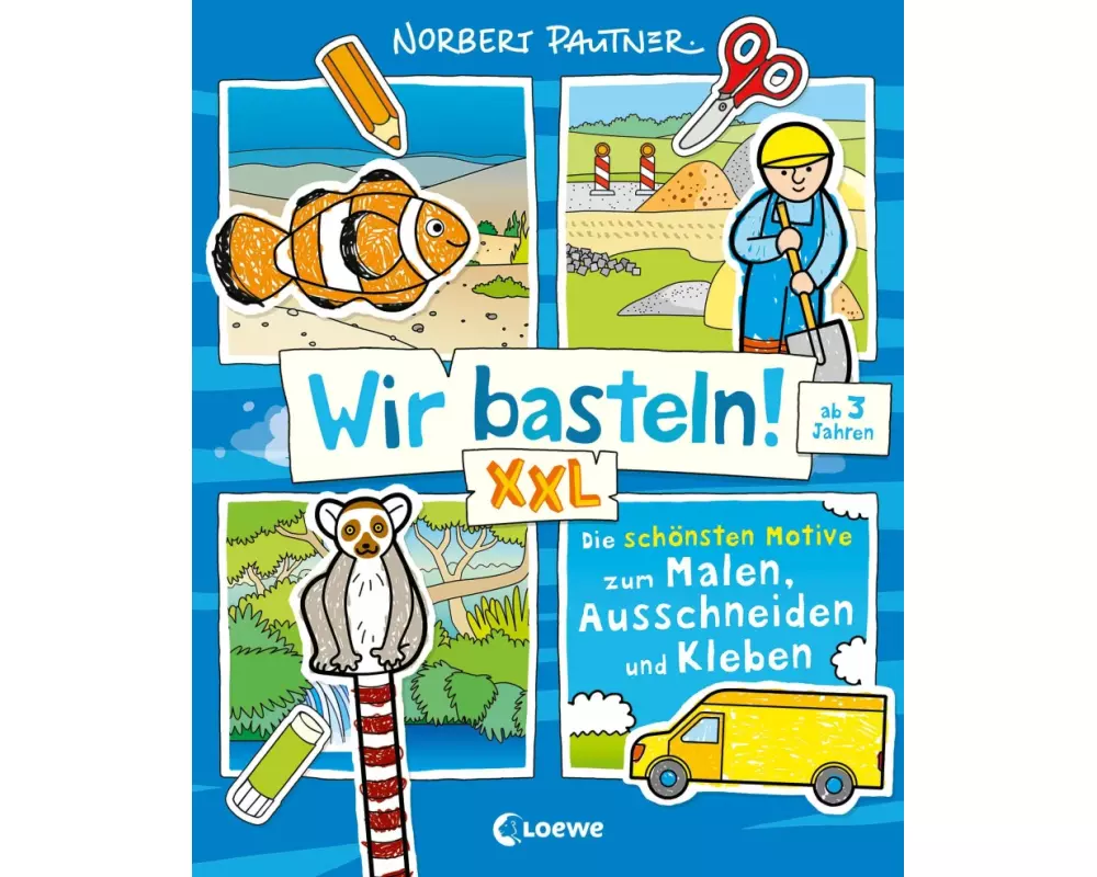 Wir basteln! XXL - Die schönsten Motive zum Malen, Ausschneiden und Kleben (blau)