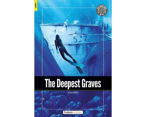 The Deepest Graves - Foxton Readers Level 3 (900 Headwords CEFR B1) with free online AUDIO