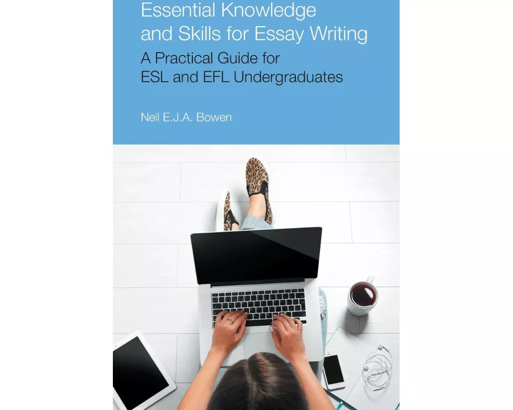 Essential Knowledge and Skills for Essay Writing