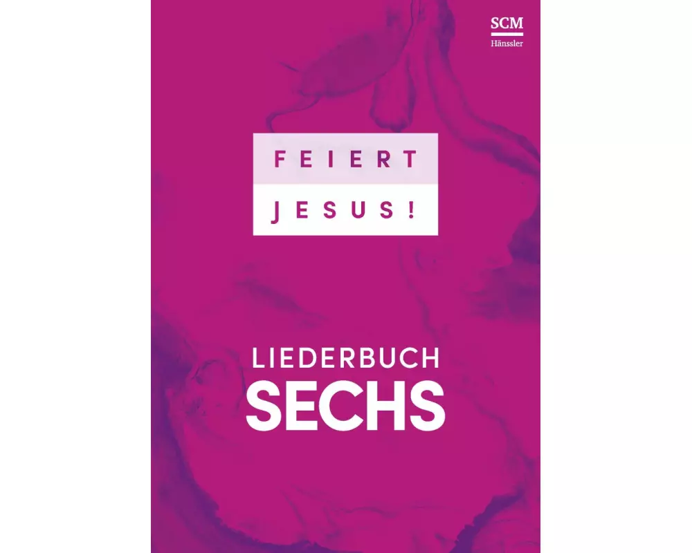 Feiert Jesus! 6