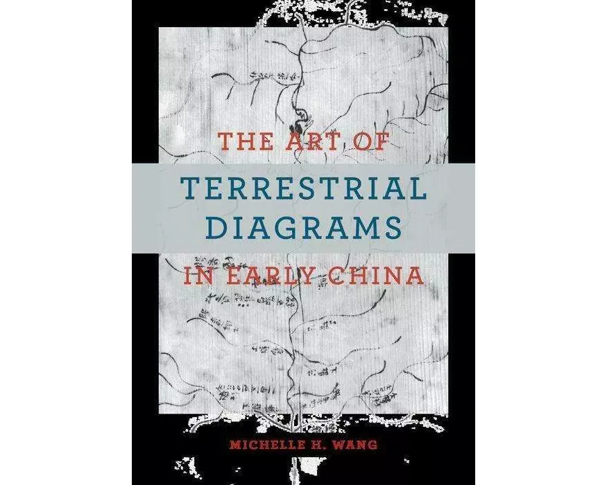 The Art of Terrestrial Diagrams in Early China
