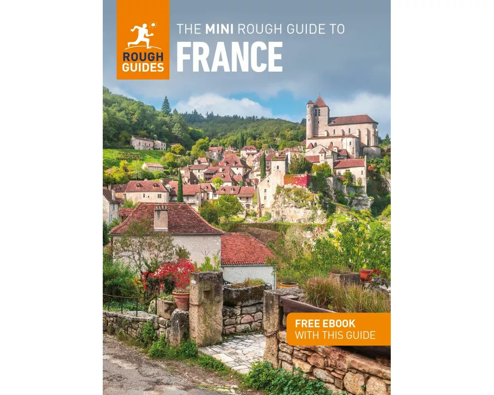 The Mini Rough Guide to France: Travel Guide with eBook