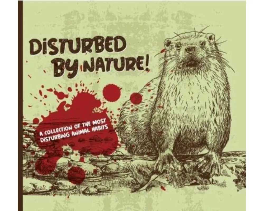 Disturbed By Nature - The Most Disturbing Animal Facts