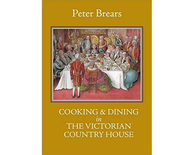 Cooking & Dining in the Victorian Country House